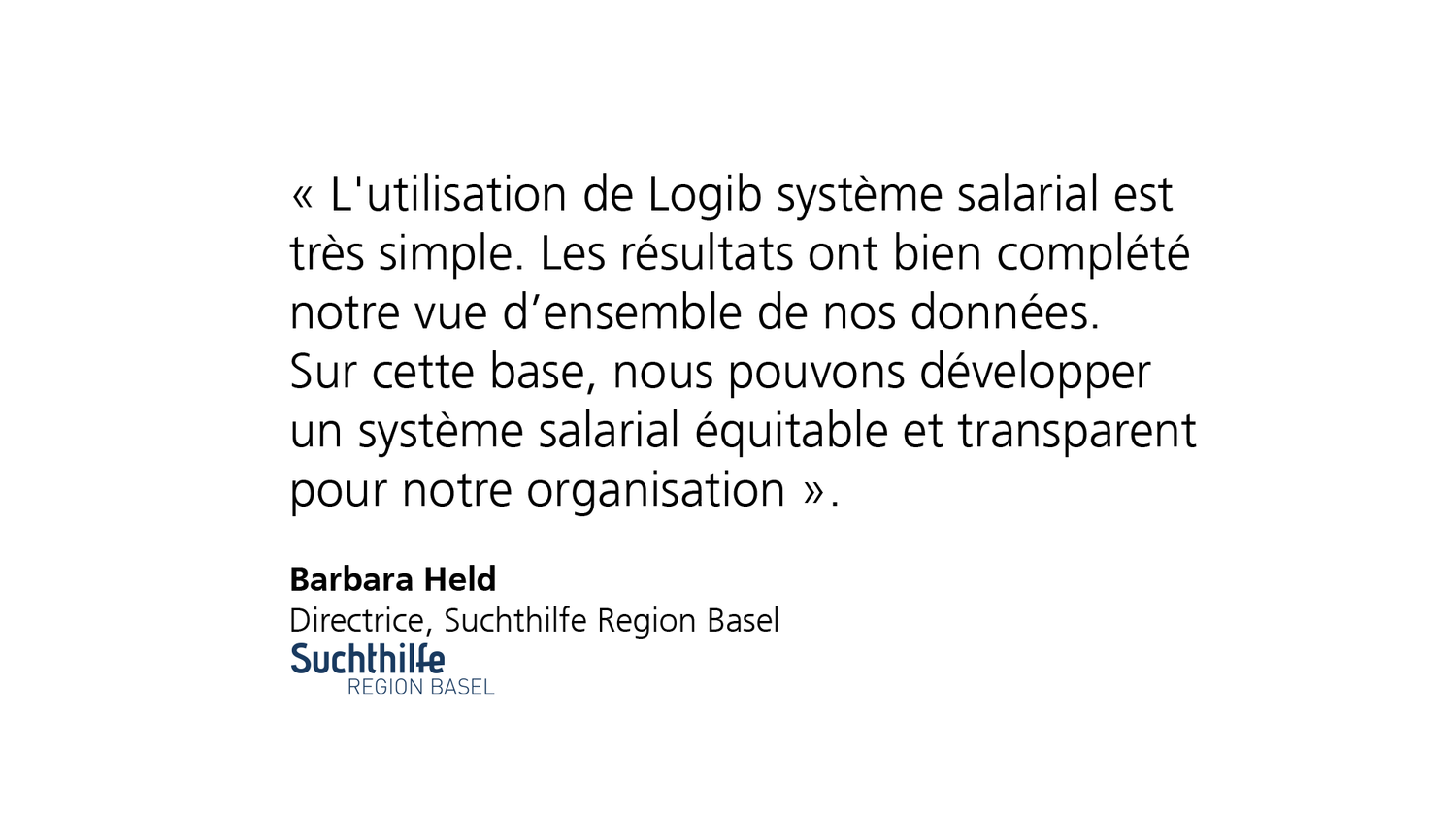 Témoignage positif d'une personne dirigeante sur Logib système salarial Logib.