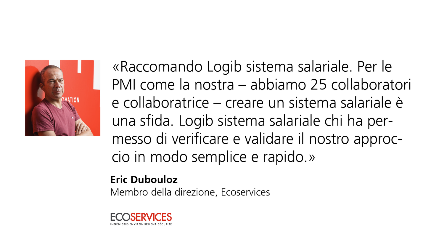 Rapporto di esperienza positivo da parte di una persona dirigente su Logib sistema salariale.
