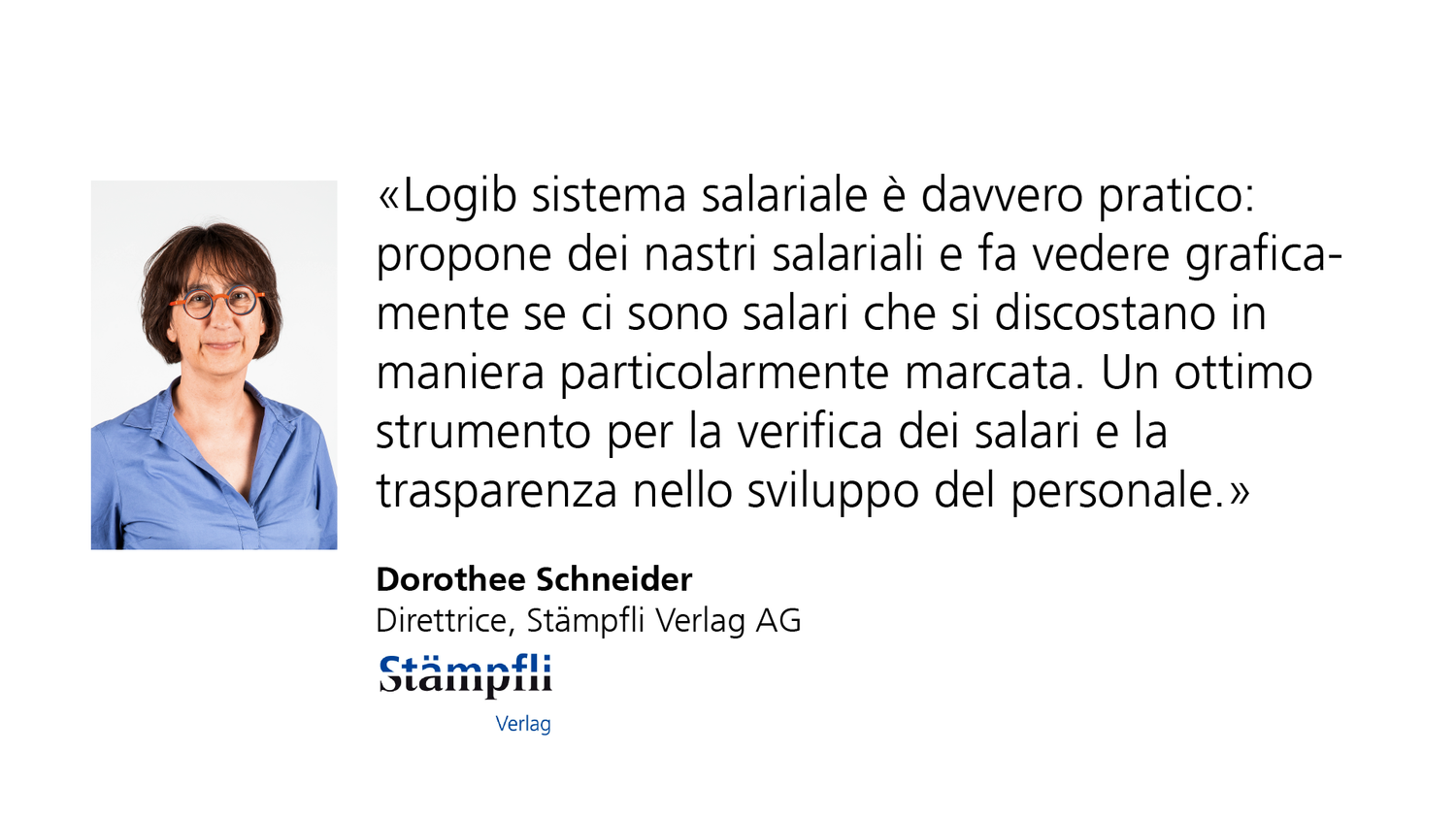 Rapporto di esperienza positivo da parte di una persona dirigente su Logib sistema salariale.